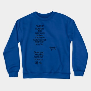 Smile in different languages design Crewneck Sweatshirt